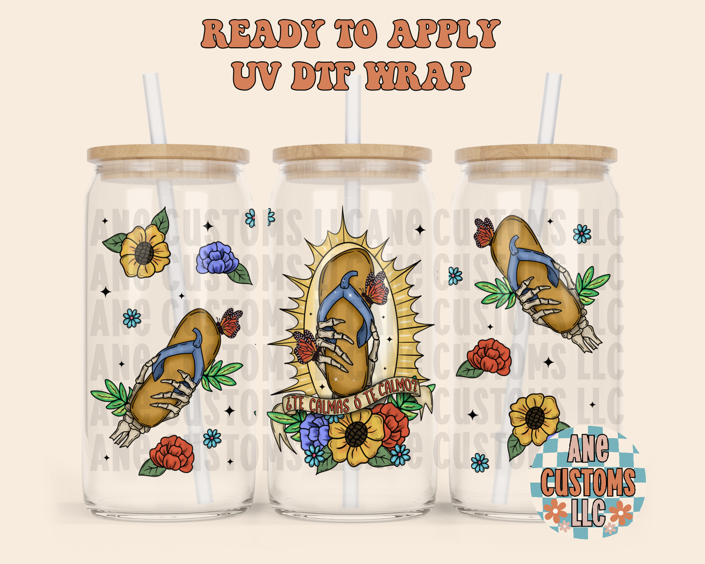 Te calmas o te calmo UVDTF WRAP