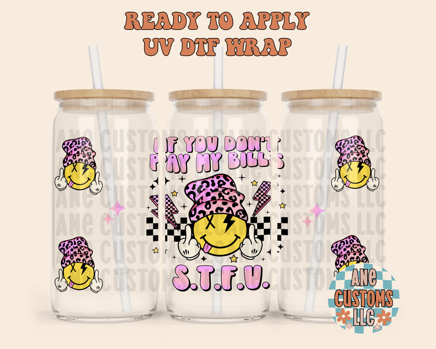 If you don’t pay my bills S.T.F.U UVDTF