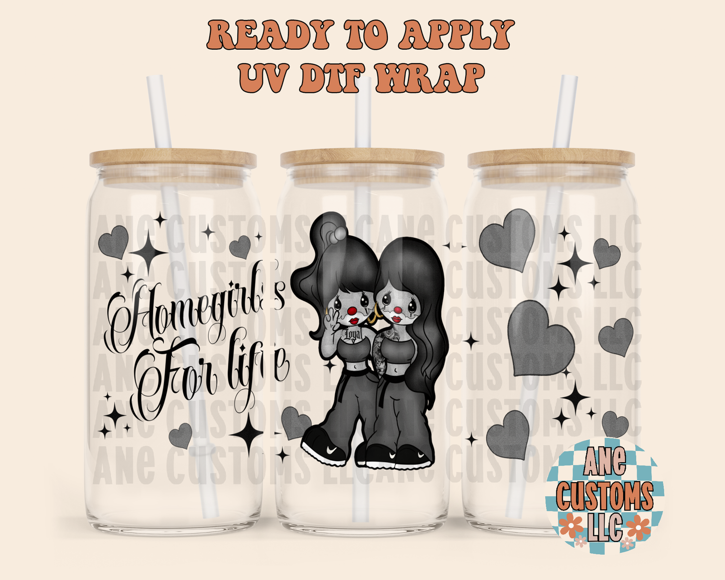 Homegirls for life UVDTF WRAP