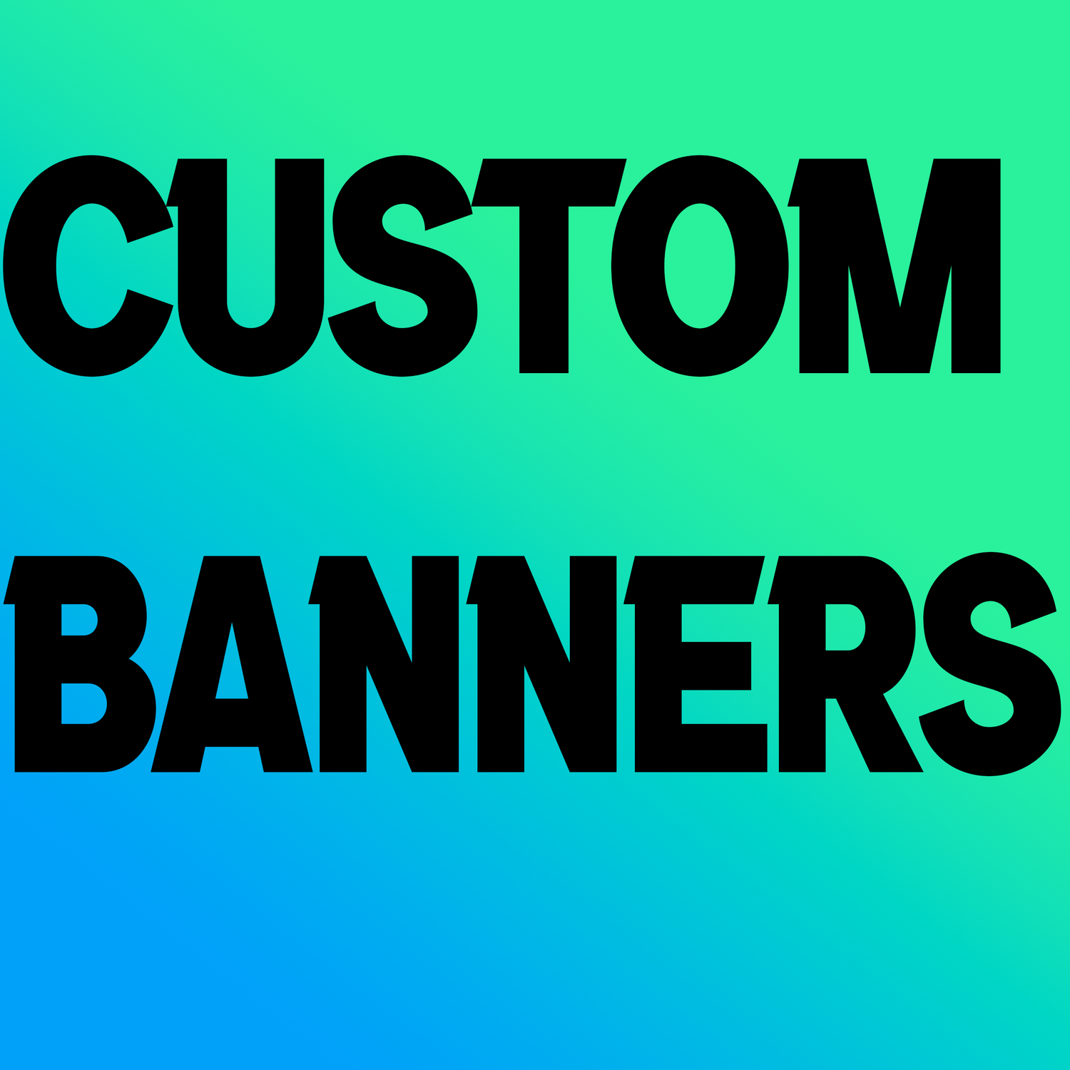 CUSTOM BANNERS