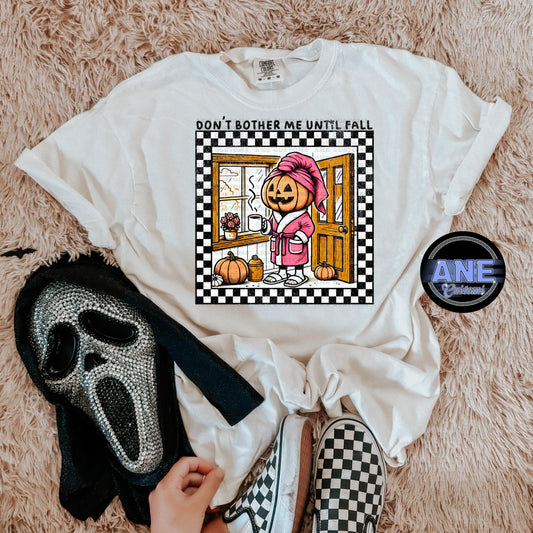 Don’t bother me until fall