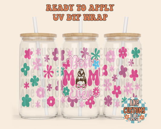 Best mom ever UVDTF WRAP