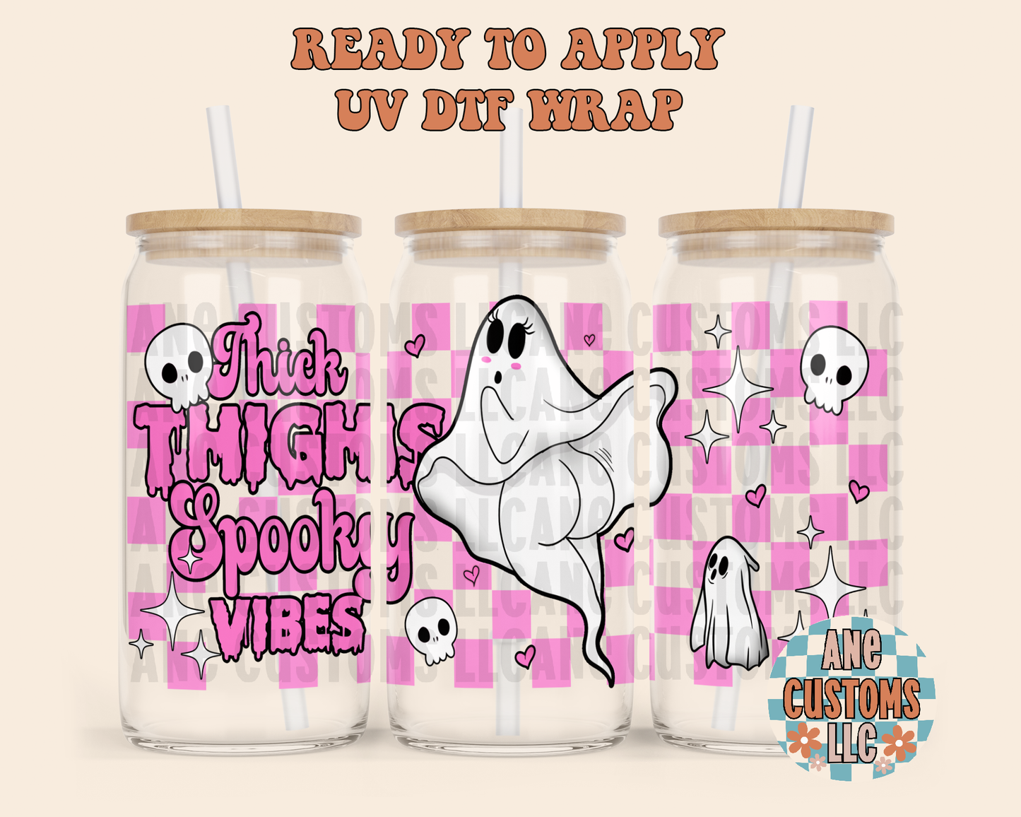 Thick thighs spooky vibes pink UVDTF WRAP