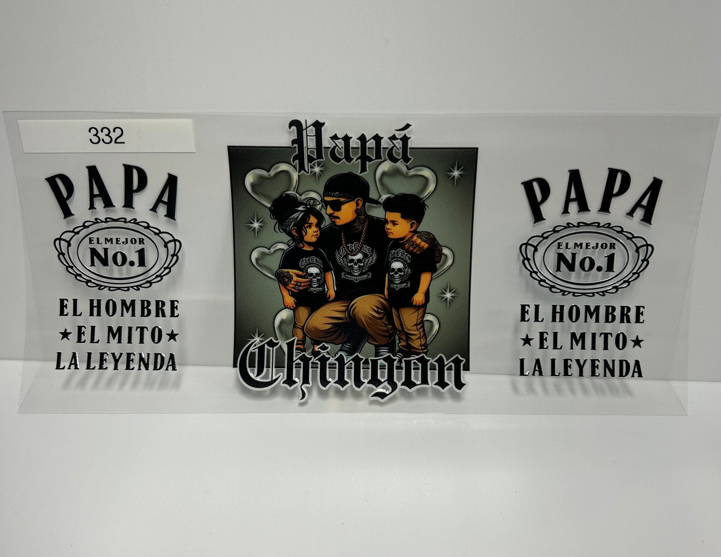 Papa chingon #332 UVDTF WRAP