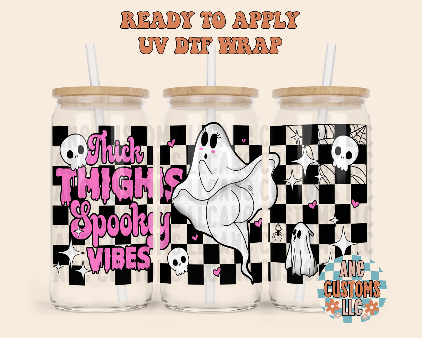 Thick thighs spooky vibes UVDTF WRAP