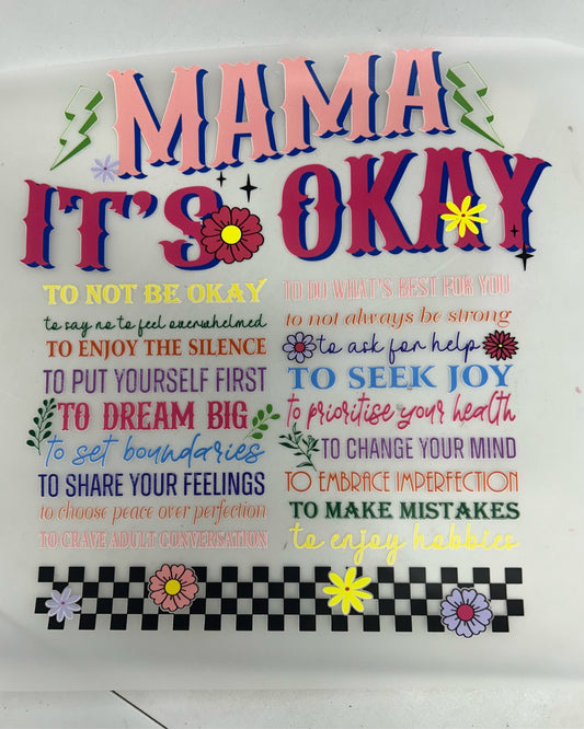 MAMA ITS OK....