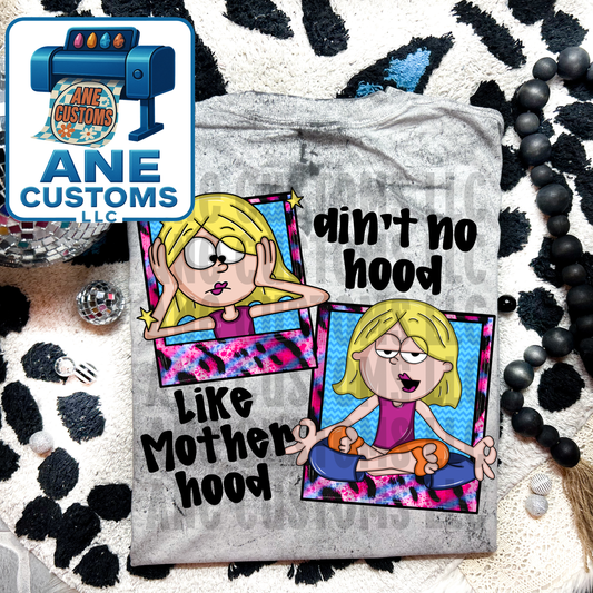 Aint no hood like motherhood LM