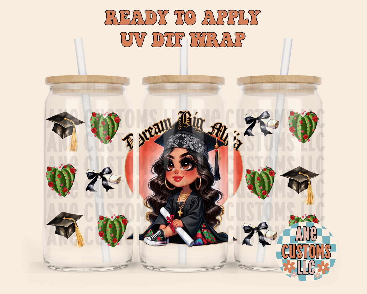 Dream big mija UVDTF